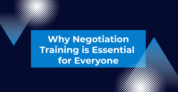 Why negotiation training is essential for everyone