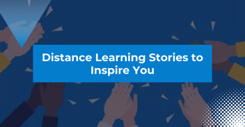 Distance Learning Success Stories to Inspire You